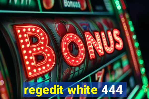 regedit white 444